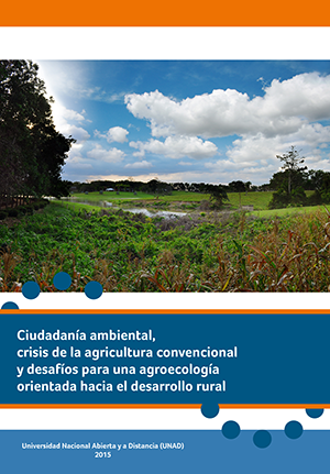 					Ver 2015: Ciudadanía Ambiental, crisis de la agricultura convencional y desafíos para una agroecología orientada hacia el desa...
				