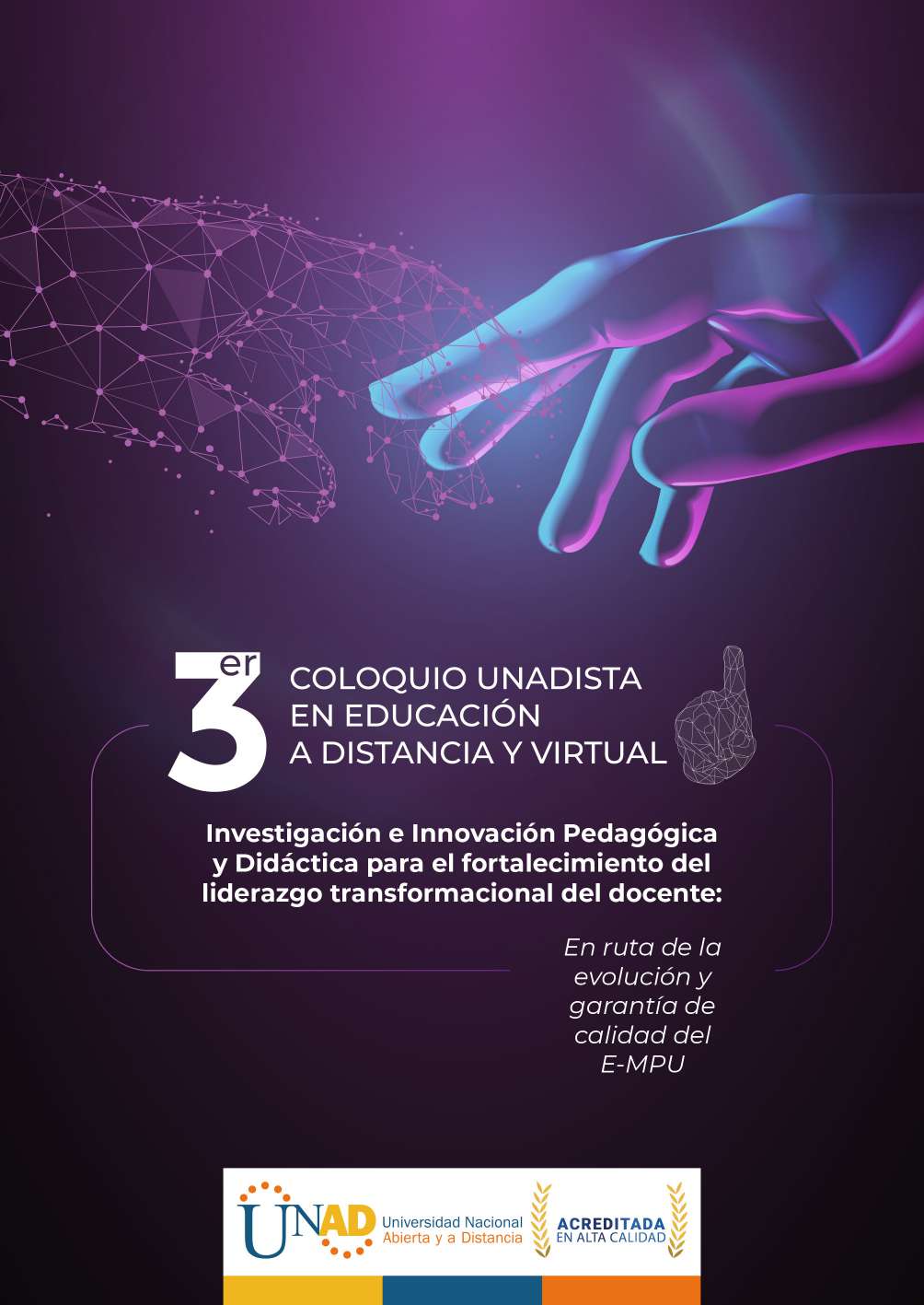 					Ver 3° Coloquio Unadista en educación a distancia y virtual
				